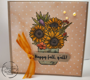 Fall card showing a mason jar full of flowers, featuring three sunflowers and the sentiment  Happy fall, y'all