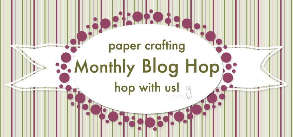 Paper Crafting Monthly Blog Hop Banner! Hop with Us!