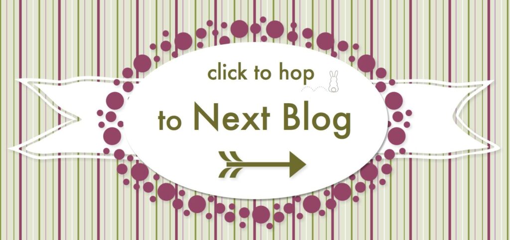 Click to Hop to Next Blog!